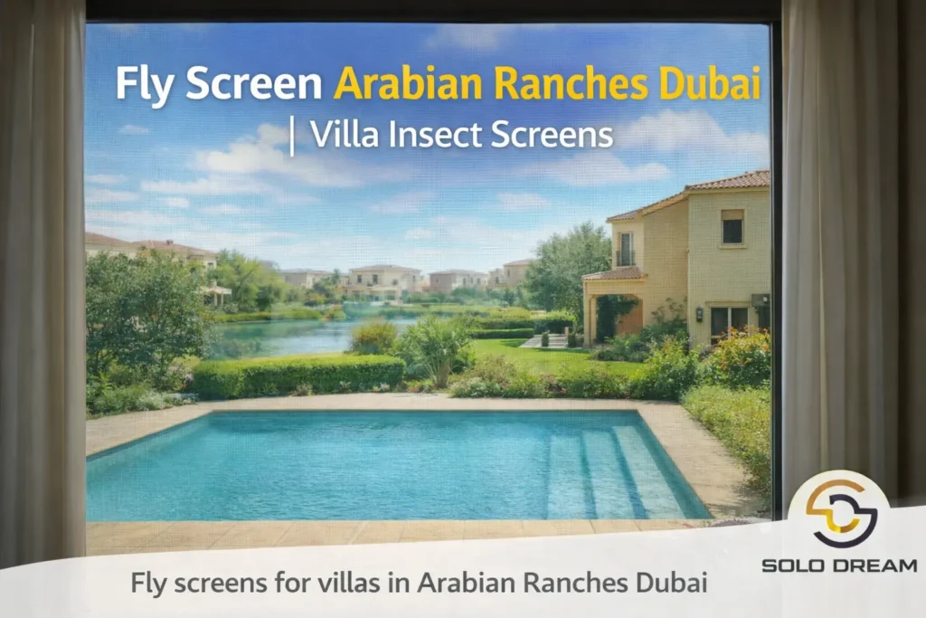 Fly Screen Arabian Ranches Dubai Villa Insect Screens
