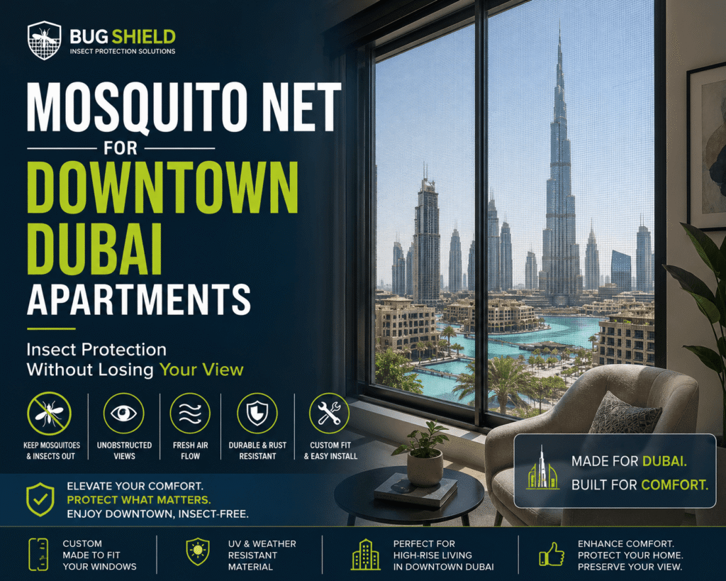Mosquito Net Downtown Dubai